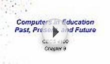 Computers in Education Past, Present, and Future