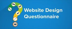 Website Design Questionnaire: Gather This Important Client Information Before You Begin